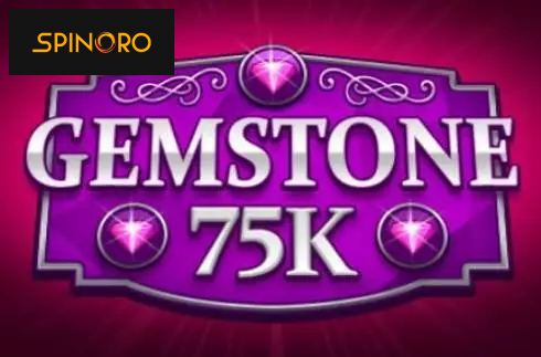 Gemstone 75k